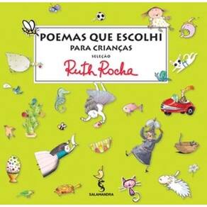 Poemas Que Escolhi Para Crianças: Antologia De Ruth Rocha