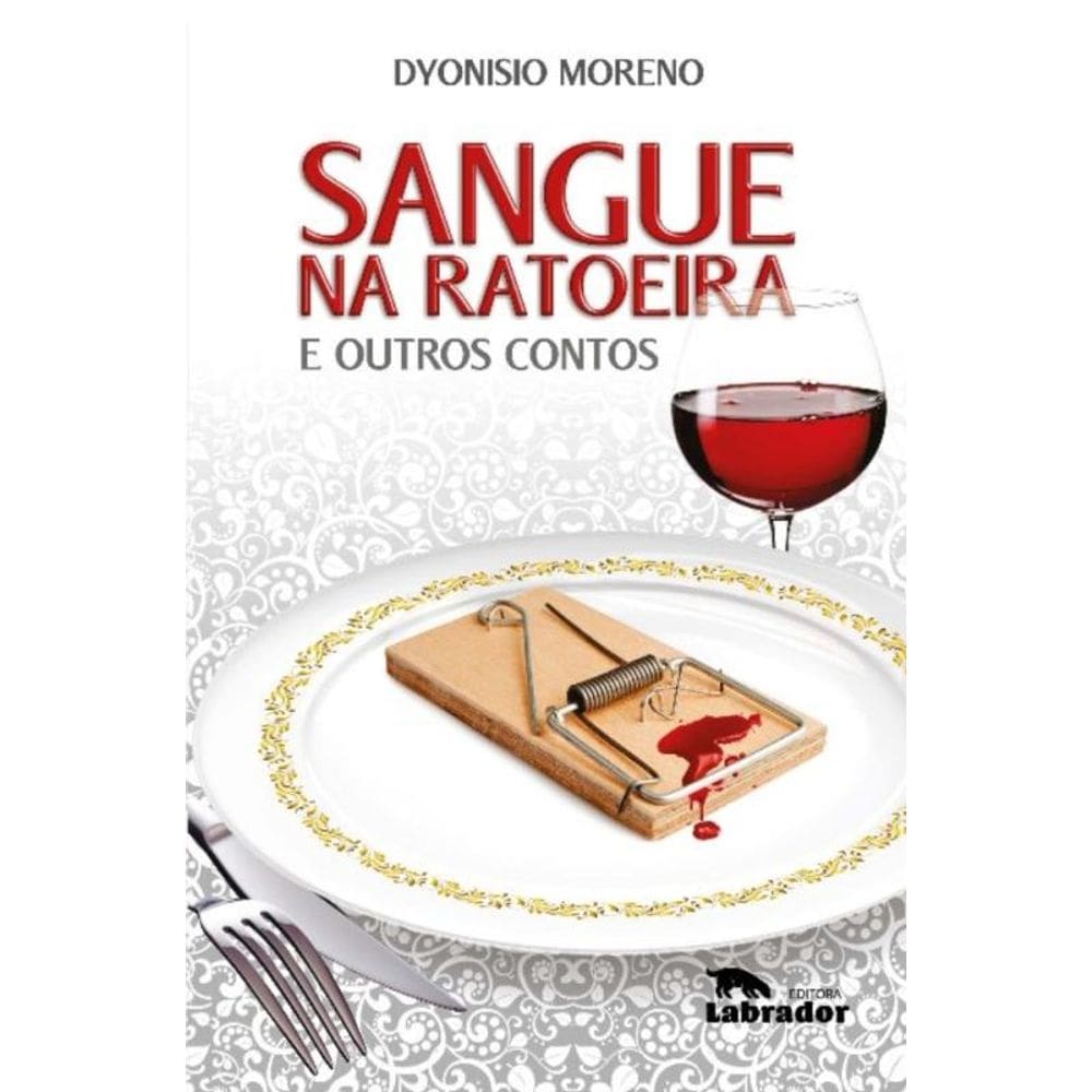 Sangue na Ratoeira e Outros Contos