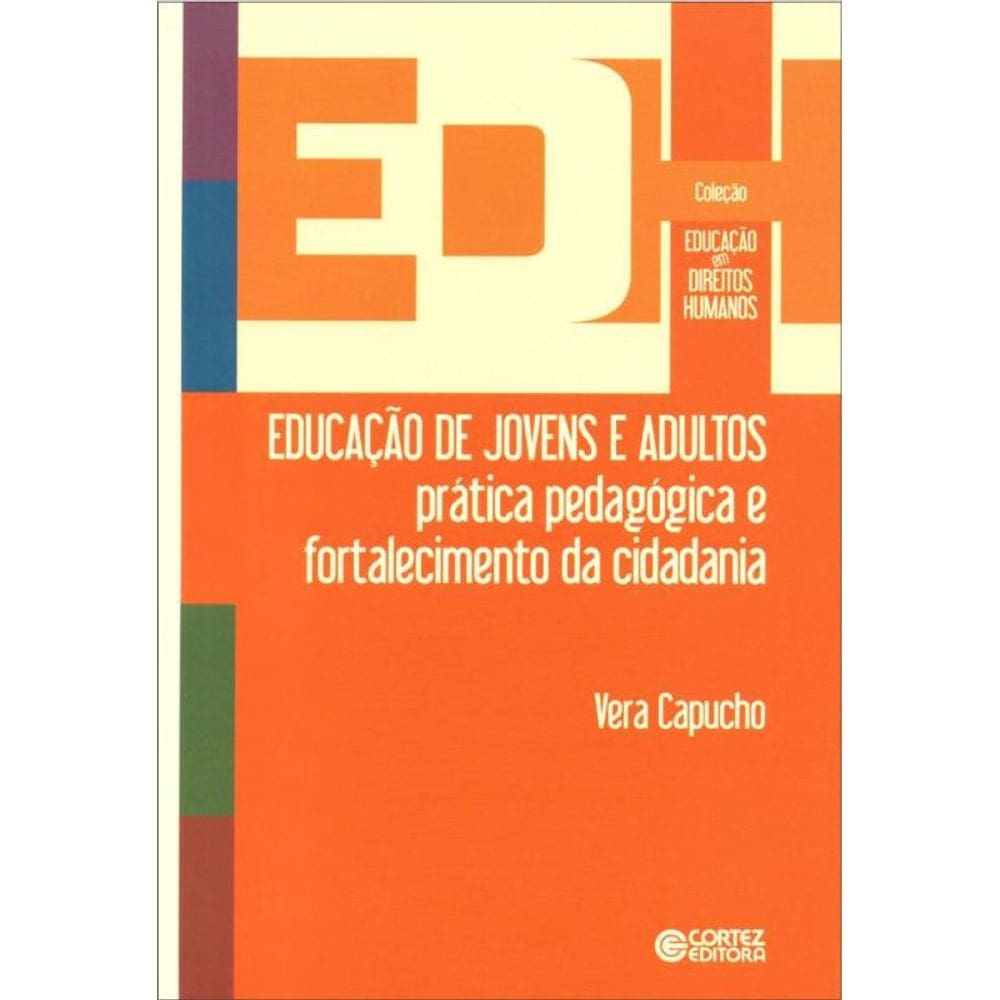 Educação de jovens e adultos: prática pedagógica e fortalecimento da cidadania