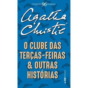 O Clube Das Terças-Feiras E Outras Histórias