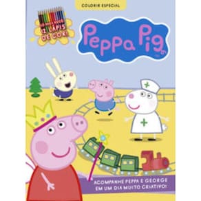 Peppa Pig - Colorir - Especial - Acompanhe Peppa e George Em Um Dia Muito Criativo!