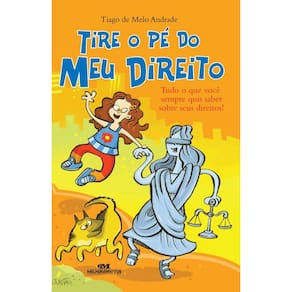 Tire o Pé do Meu Direito: Tudo o Que Você Queria Saber sobre Seus Direitos!