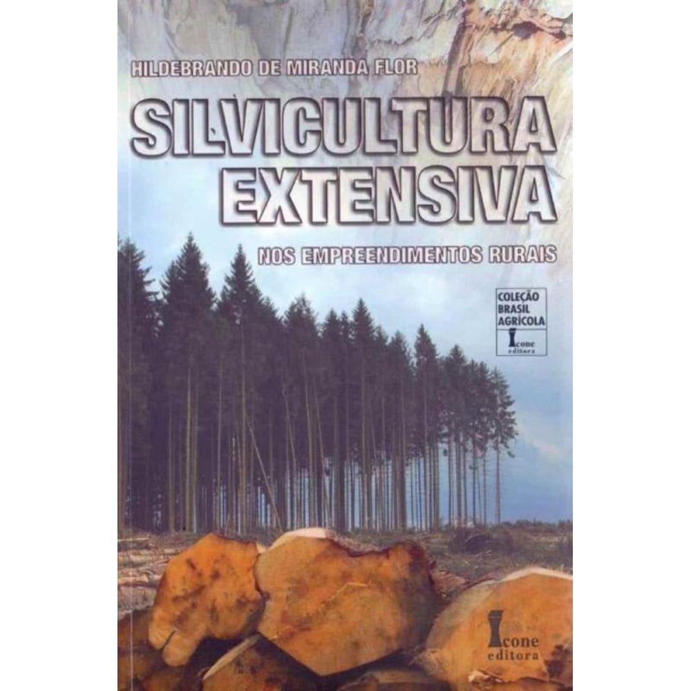 Silvicultura Extensiva no Empreendimentos Rurais