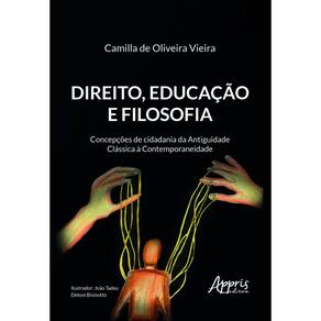 Direito, Educação e Filosofia: Concepções de Cidadania da Antiguidade Clássica à Contemporaneidade