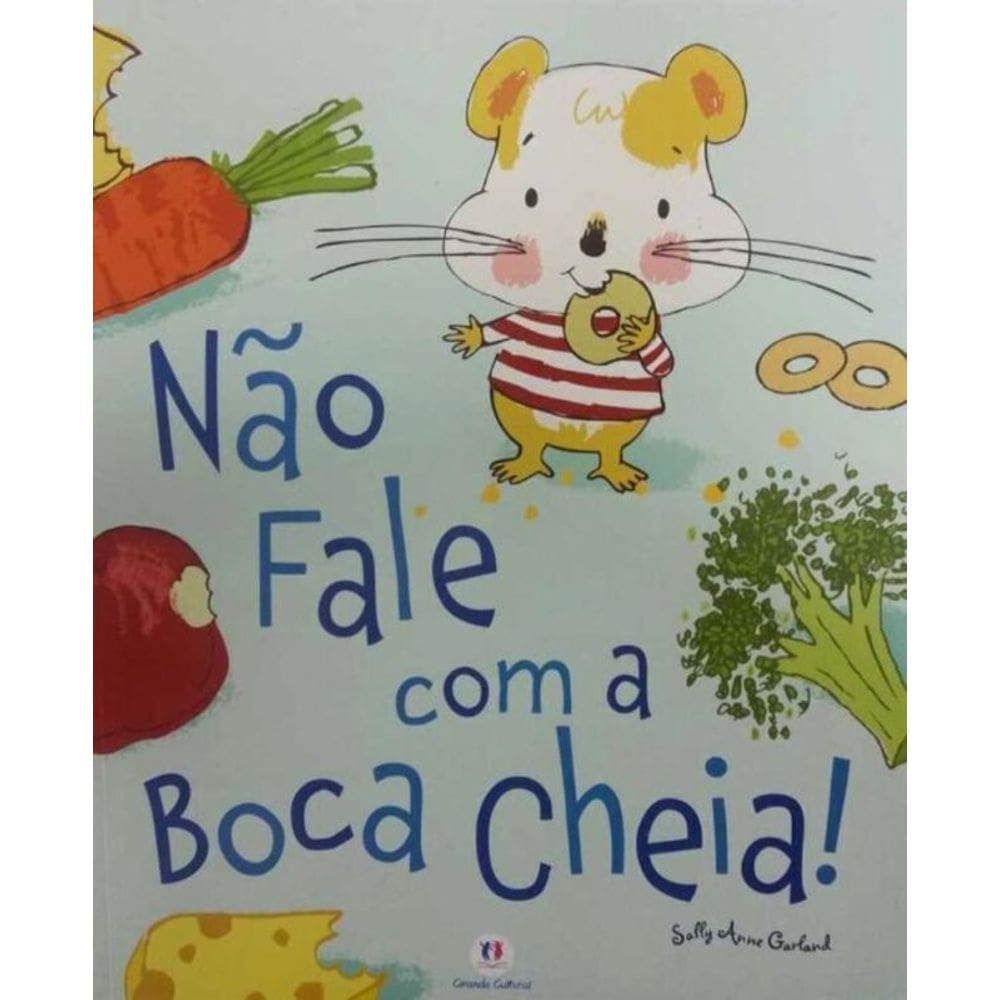Não Fale Com a Boca Cheia!