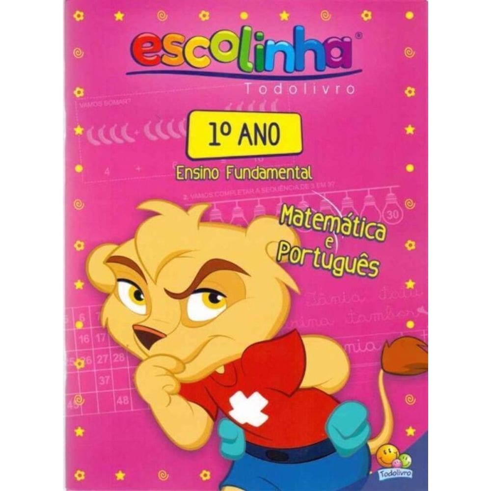 Escolinha Todolivro: 1 A. Ens. Fund.-mat.e Portugu