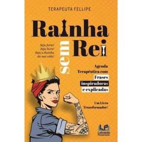 Rainha Sem Rei: Frases Inspiradoras Explicadas