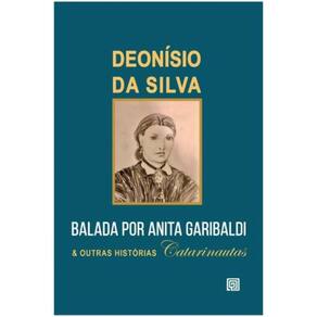 Balada por Anita Garibaldi e Outras Histórias Catarinautas