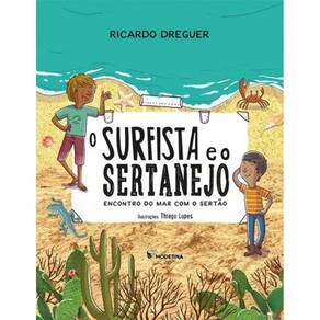 Surfista e o Sertanejo, O - Encontro do Mar com o Sertão