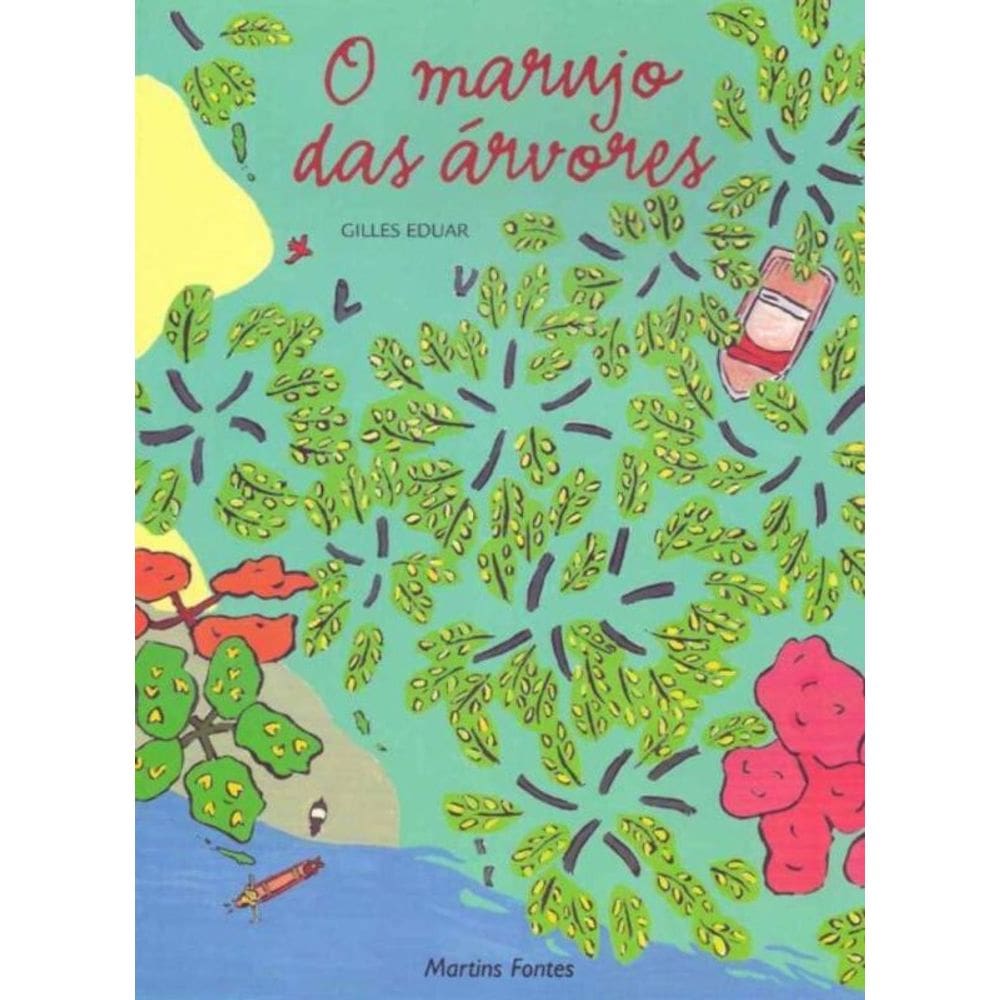 Marujo das Árvores, O