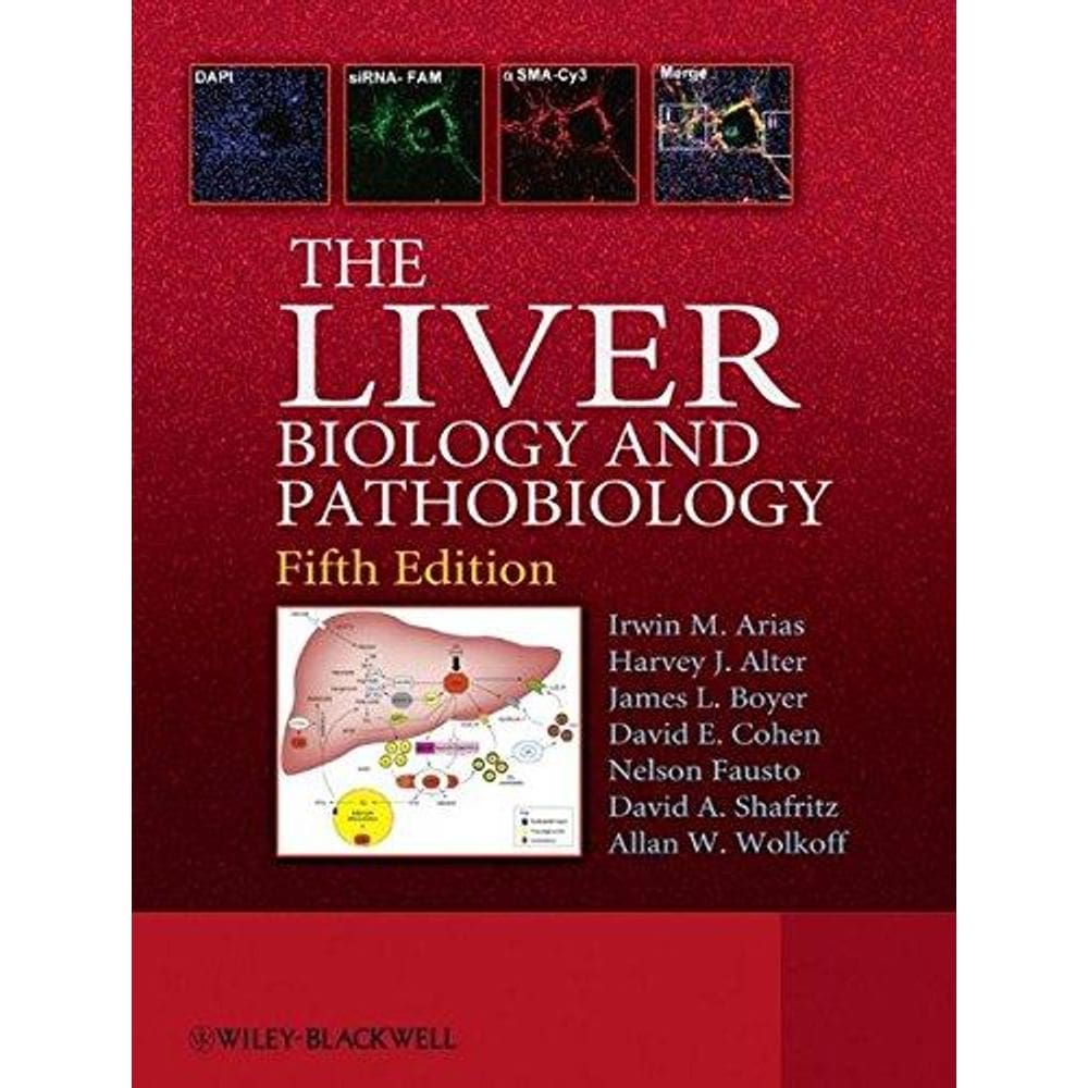 The Liver Biology And Pathobiology