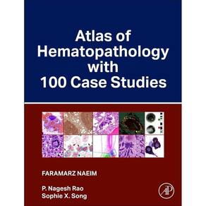 Atlas Of Hematopathology With 100 Case Studies
