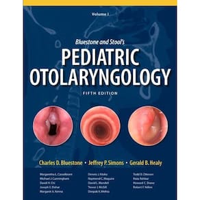 Bluestone And Stools: Pediatric Otolaryngology 2 Vls