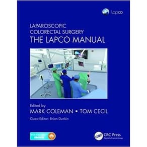 Laparoscopic Colorectal Surgery The Lapco Manual