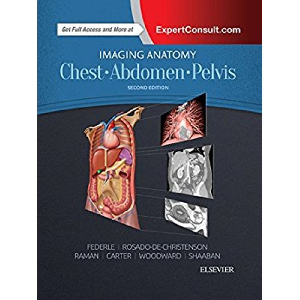 Imaging Anatomy: Chest, Abdomen, Pelvis