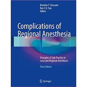 Complications Of Regional Anesthesia: Principles Of Safe Practice In Local