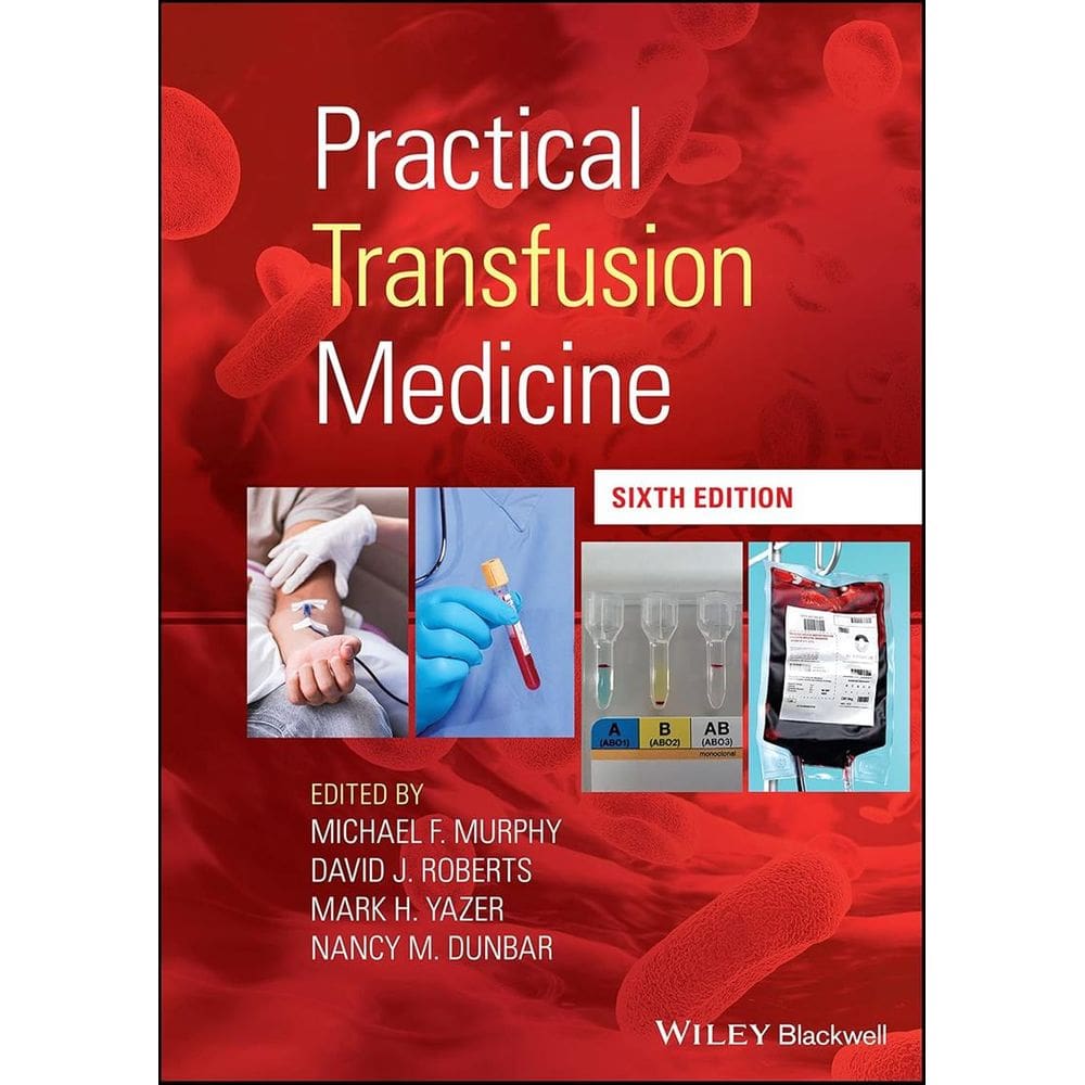 Practical Transfusion Medicine