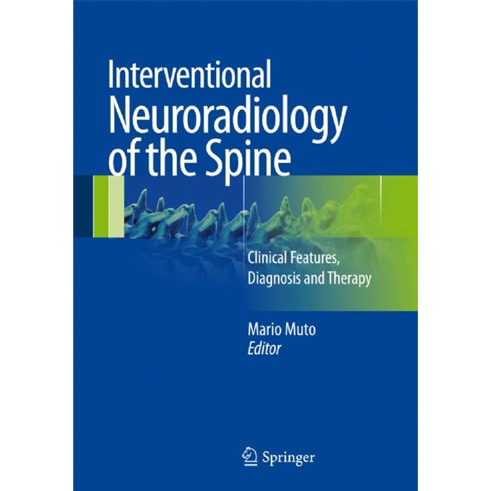 Interventional Neuroradiology Of The Spine