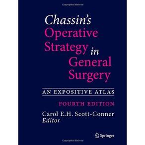 Chassins Operative Strategy In General Surgery