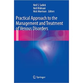 Practical Approach To The Management And Treatment Of Venous Disorders