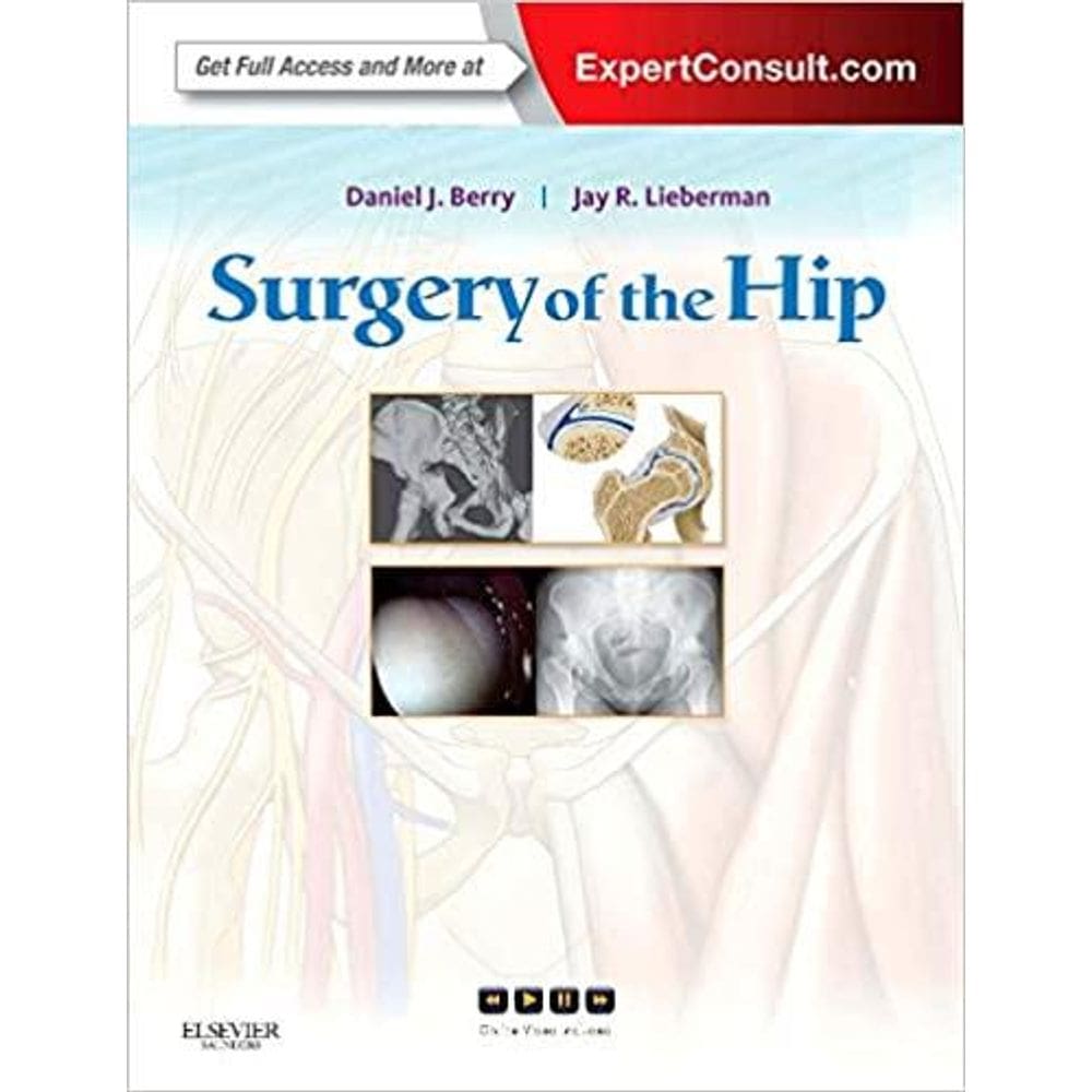 Surgery Of The Hip - Expert Consult