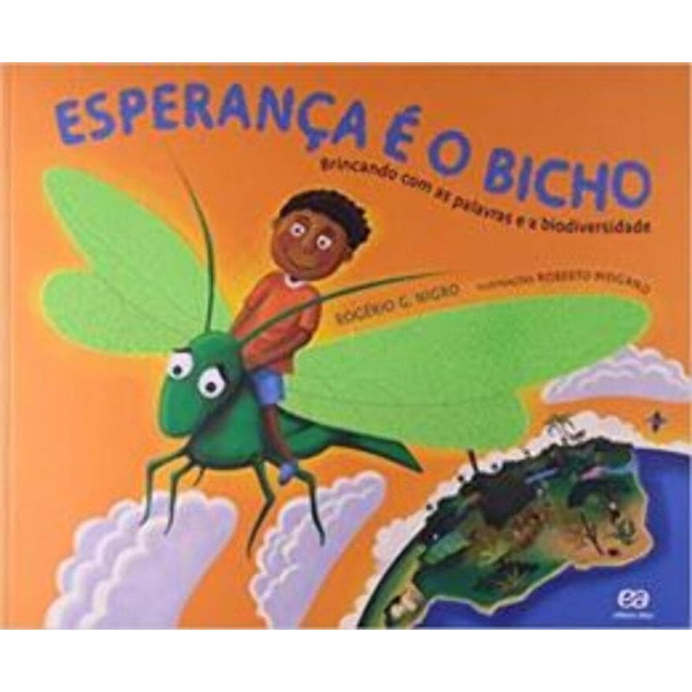 Speranca e o Bicho, A