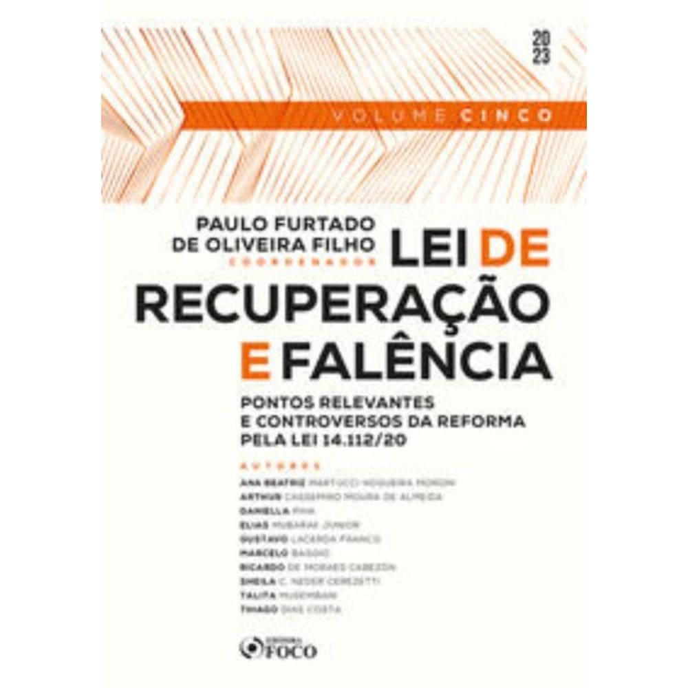 Lei de Recuperação e Falência- 1ª ED - 2023 - VOL 5
