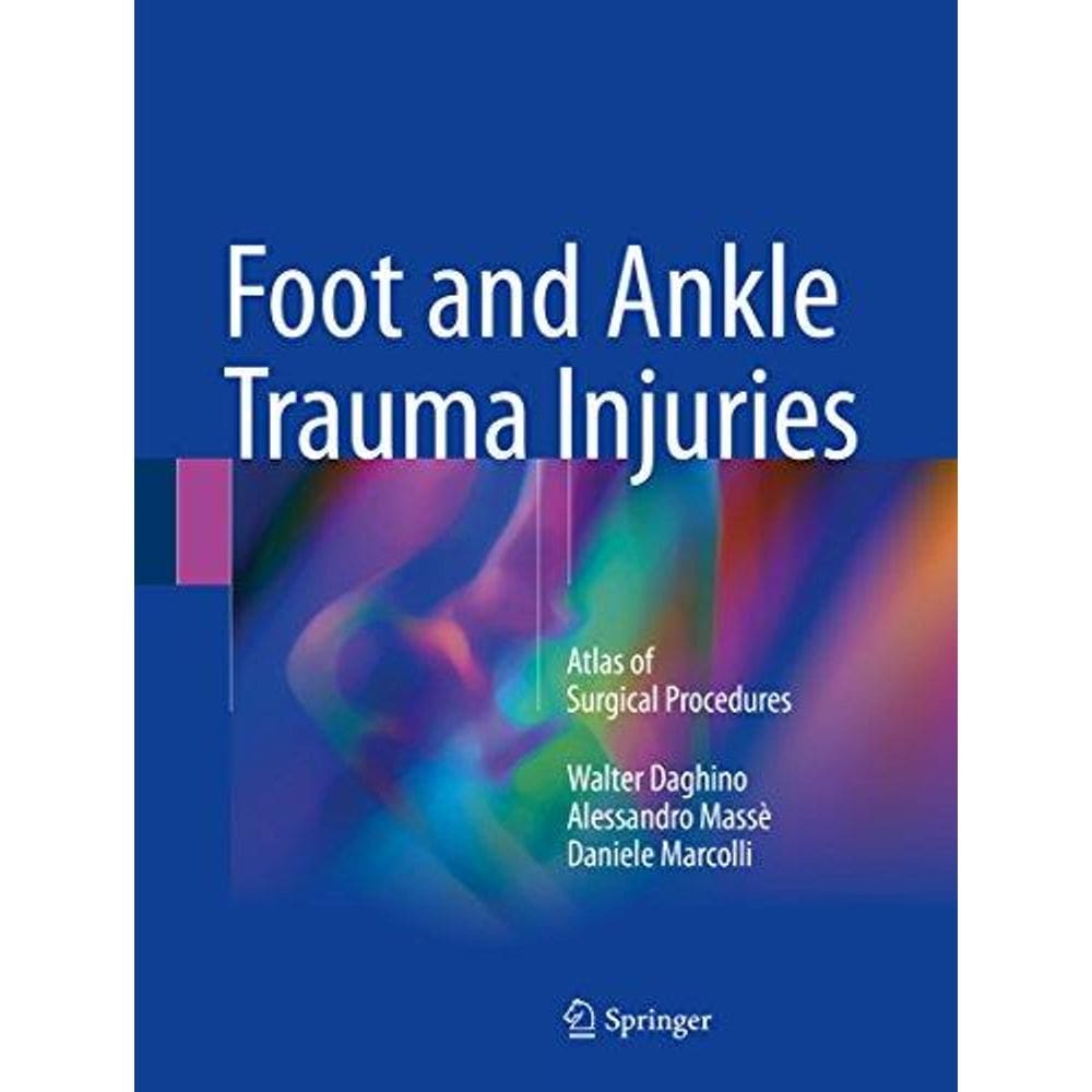 Foot And Ankle Trauma Injuries