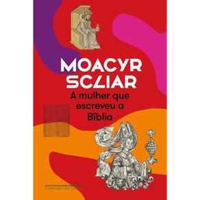 A mulher que escreveu a Bíblia (Nova edição)