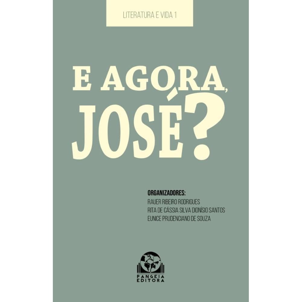 E agora, José?