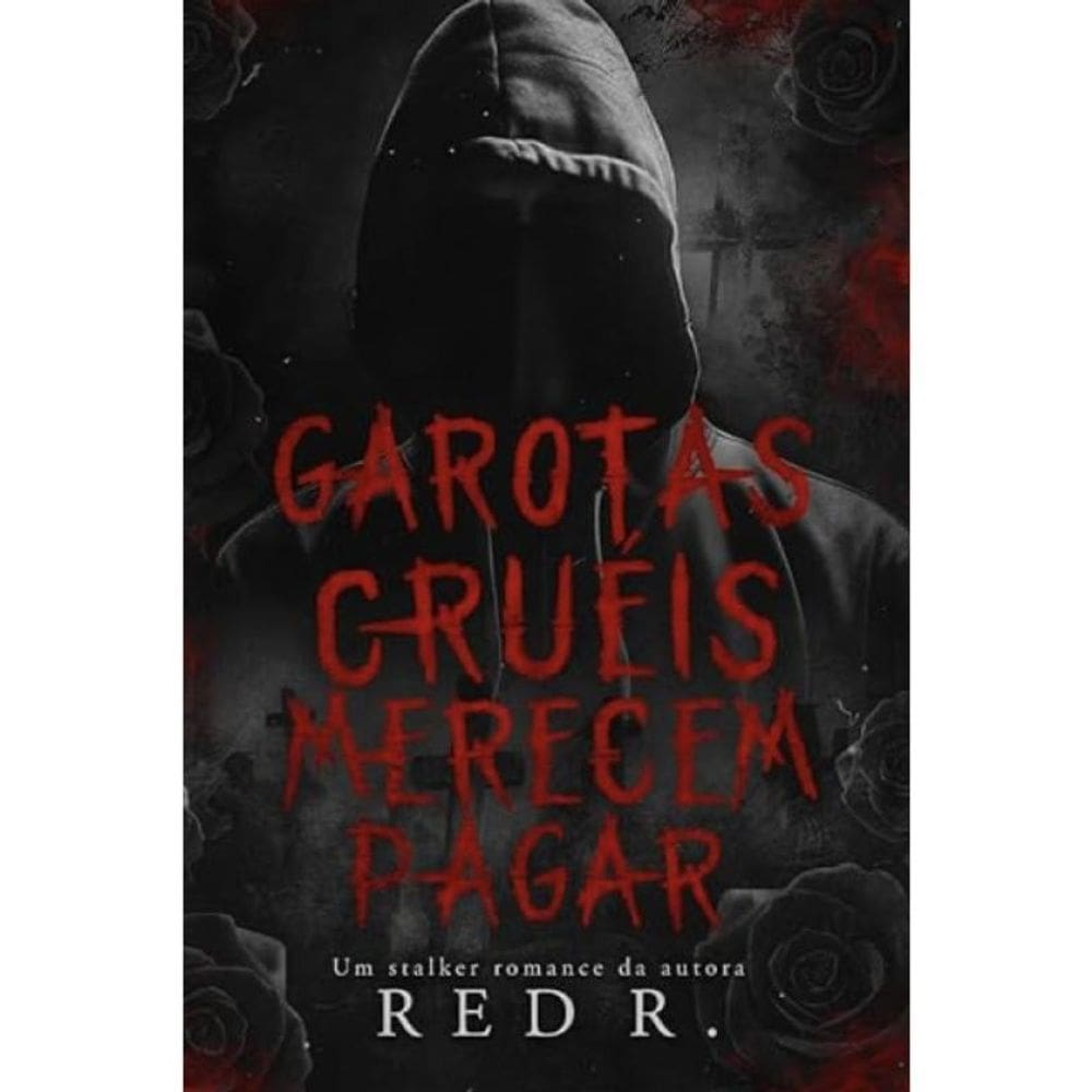 Garotas Cruéis Merecem Pagar