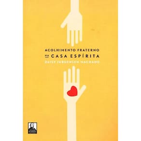 Acolhimento Fraterno Na Casa Espírita