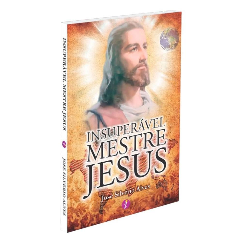 Insuperável Mestre Jesus