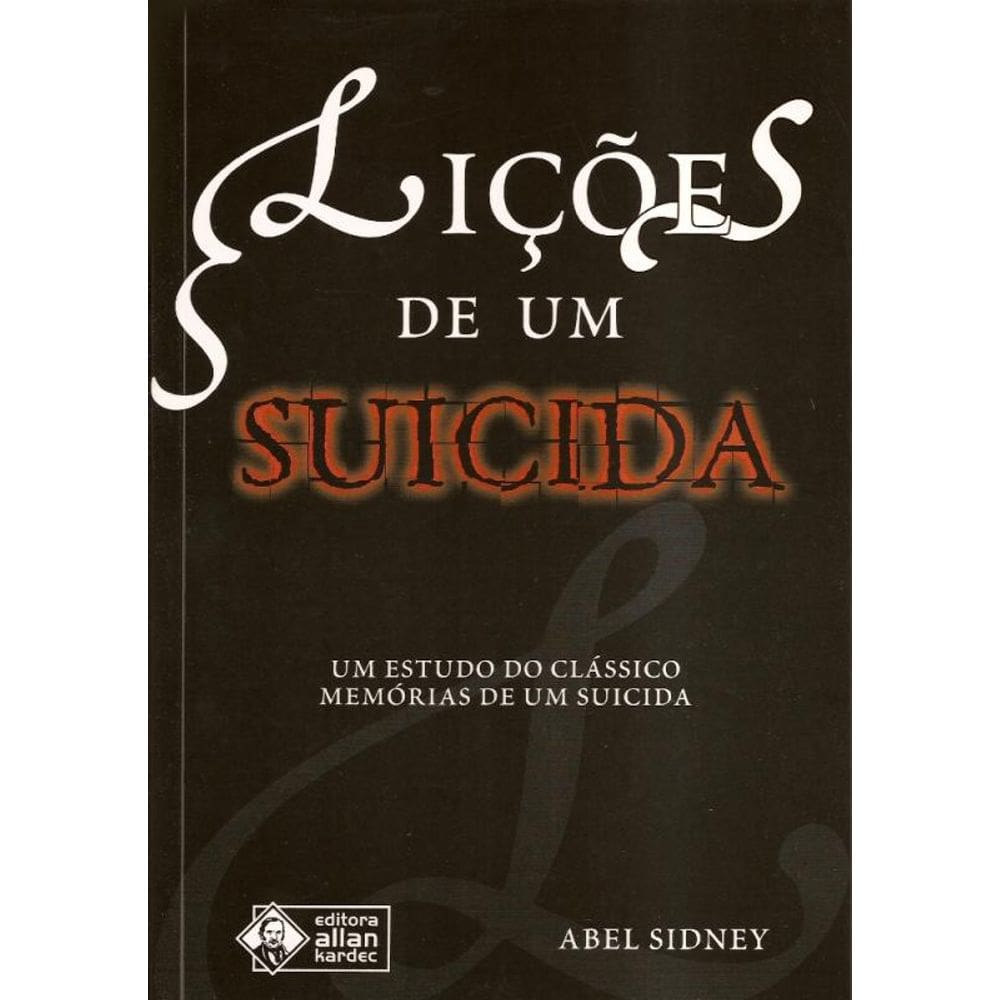 Lições De Um Suicida