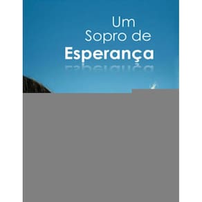 Um Sopro De Esperança