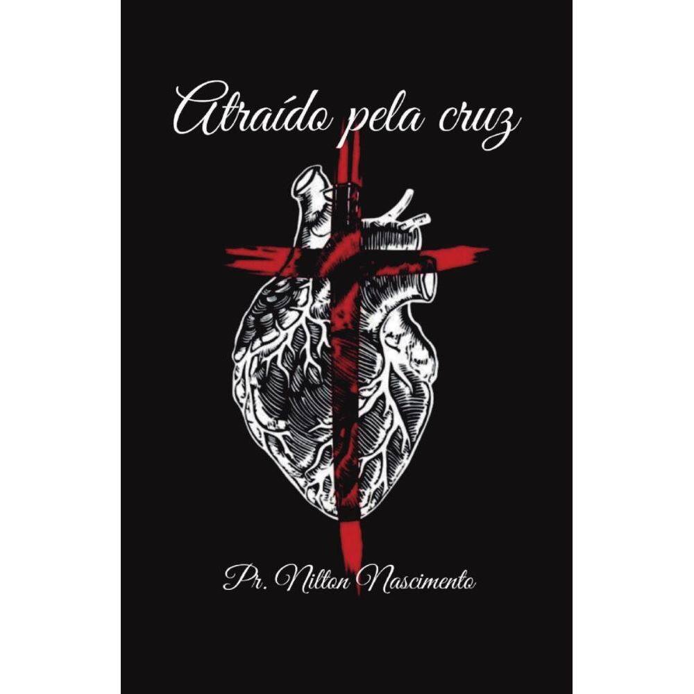 Atraído Pela Cruz: tempo de refletir