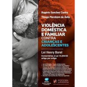 Violência Doméstica E Familiar Contra Crianças E Adolescentes - Lei Henry Borel - 2025