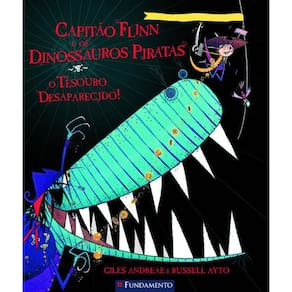 Livro Capitao Flinn E Os Dinossauros Piratas