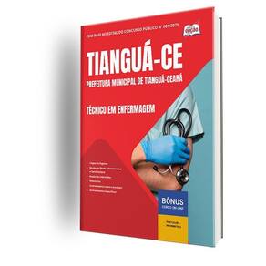 Apostila Prefeitura Tianguá Ce 2025 - Técnico Em Enfermagem