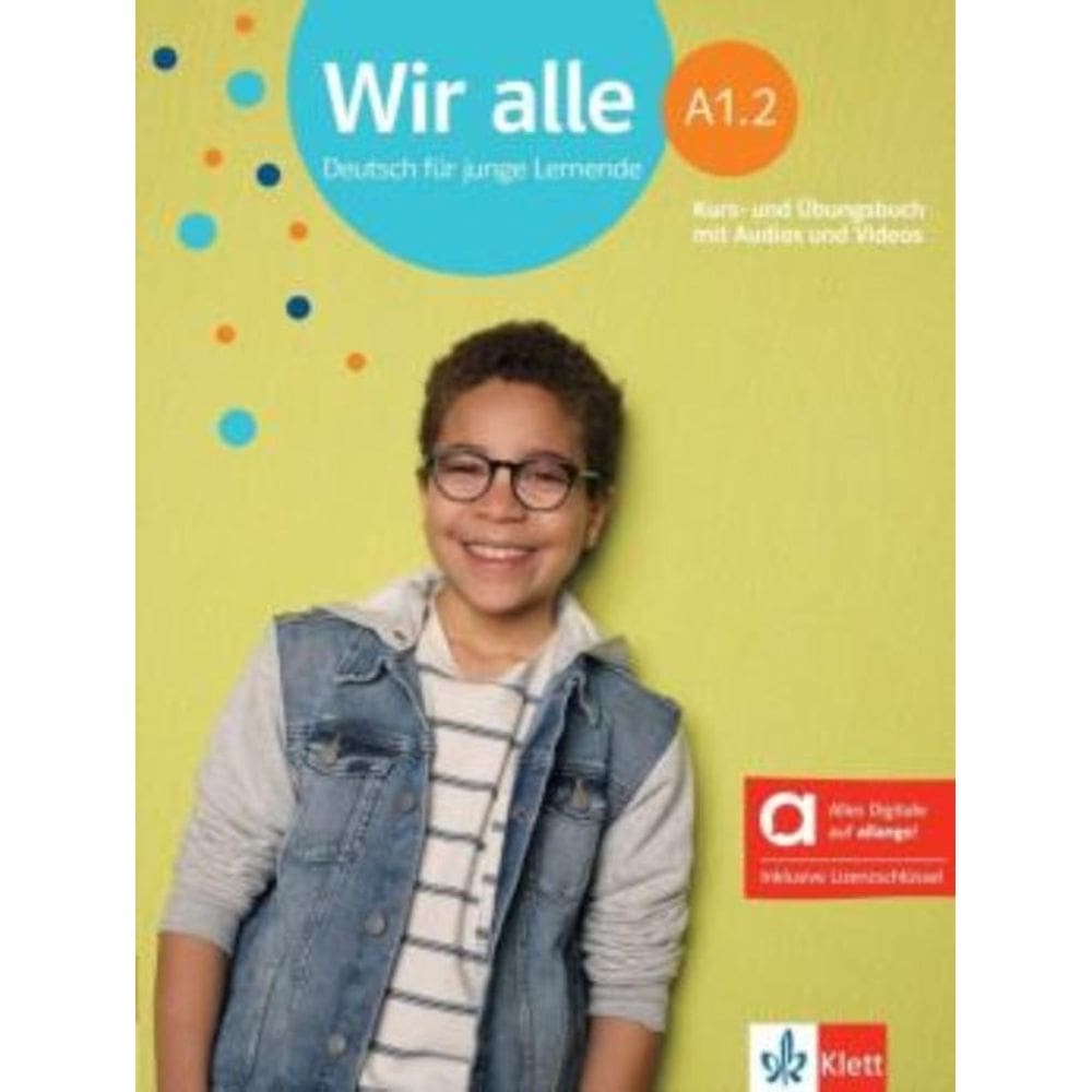 Wir Alle  A1.2 - Kurs-Ubungsbuch Hybride
