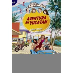 Los Fernandez (A2) - Aventura En Yucatan - Libro + Audio Descargable