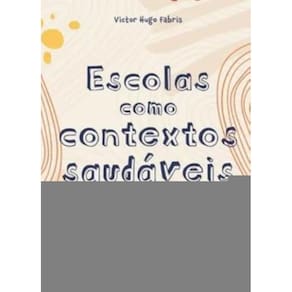 Escolas Como Contextos Saudaveis: Caderno De Exercicios