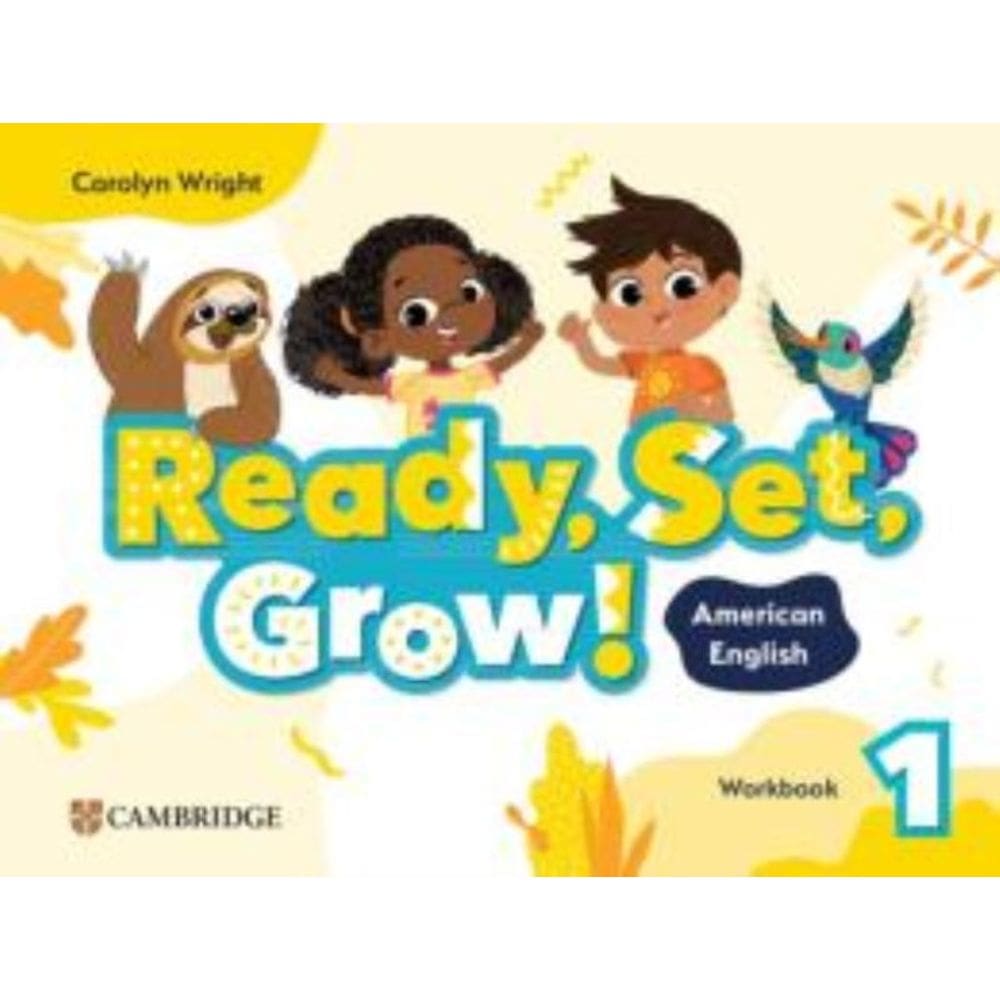 Ready, Set, Grow! 1 Wb - American English
