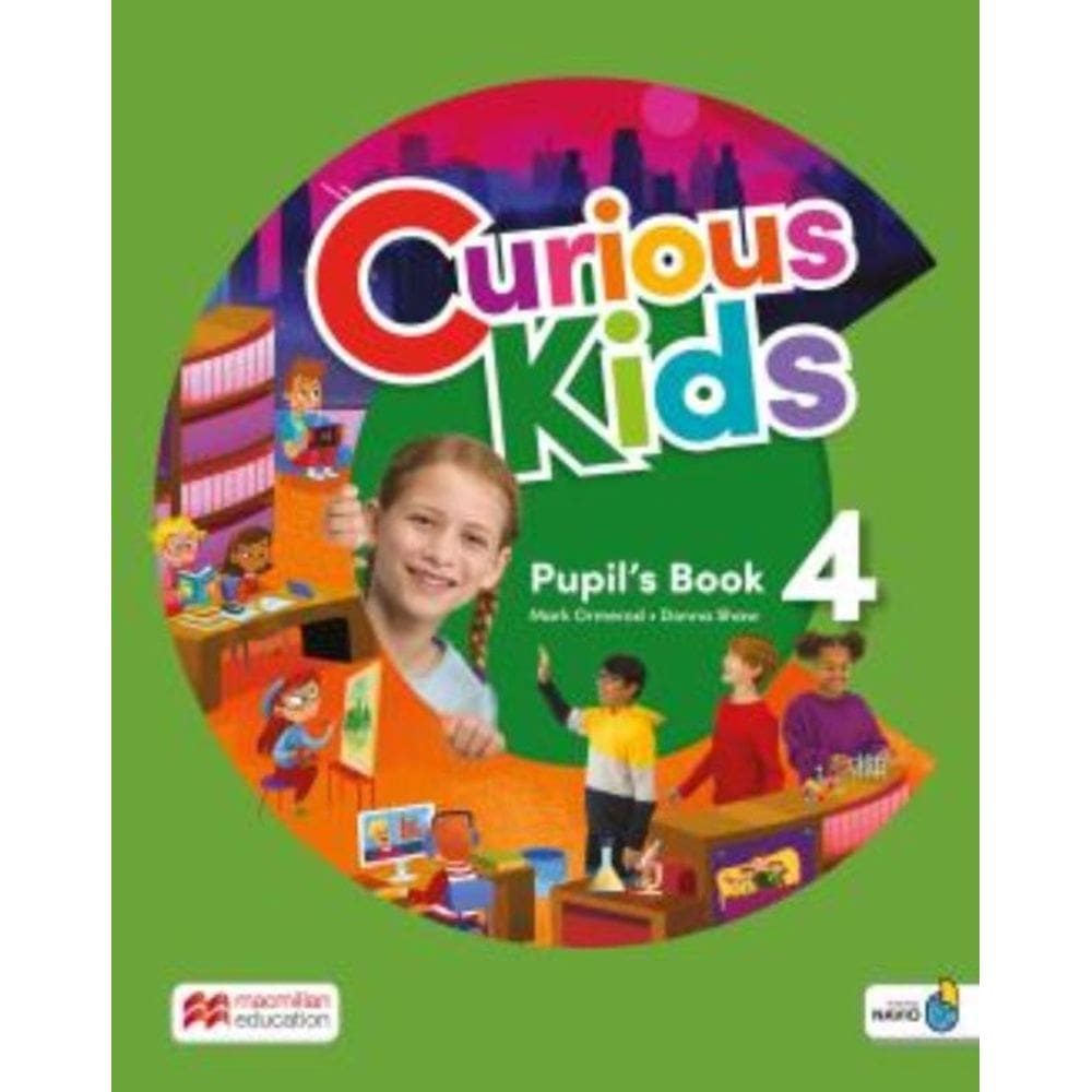 Curious Kids 4 Pupil S Book With Sb+Wb Digital Pack&Navio App - 1 St Ed