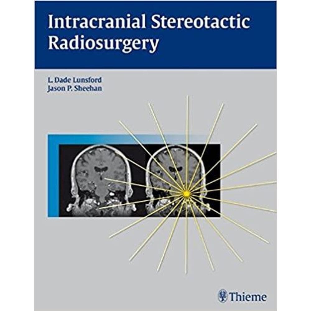 Intracranial Stereotactic Radiosurgery