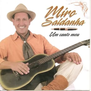 CD Miro Saldanha Um Canto Meu (Musica Gaúcha)