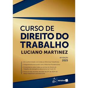 Curso de Direito do Trabalho - 16ª Edição 2025