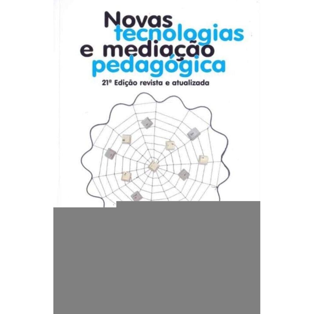Novas Tecnologias e Meditação Pedagógica