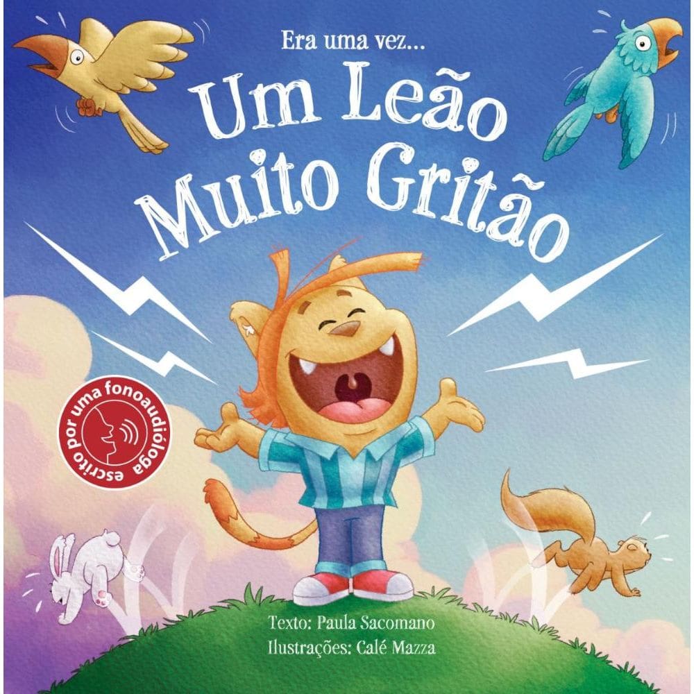 Era uma vez um leão muito gritão