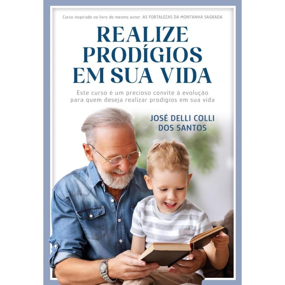 Realize prodígios em sua vida